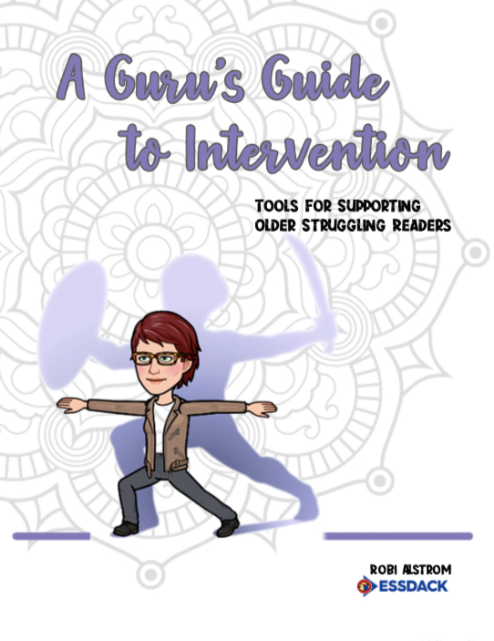 A Guru's Guide to Reading Intervention: Tools for Supporting Older Struggling Readers