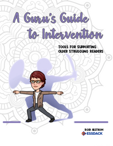 A Guru's Guide to Reading Intervention: Tools for Supporting Older Struggling Readers